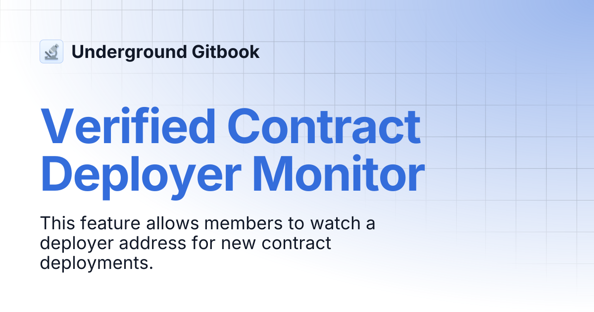 Verified Contract Deployer Monitor | Underground Gitbook